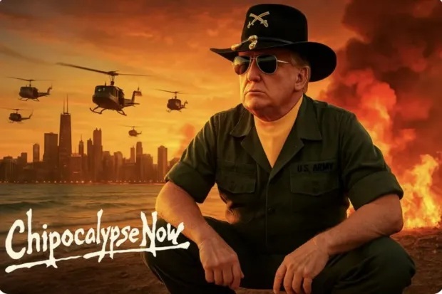 Trump as Colonel Kilgore, Smell of Vietnam in the Streets of Chicago