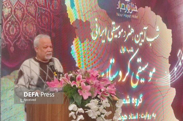 افتتاح «شبِ هنر و موسیقی ایرانی» با کردستان/ ایران در موسیقی معنوی تاریخ ۶ هزار ساله دارد افتتاح «شبِ هنر و موسیقی ایرانی» با کردستان/ ایران در موسیقی معنوی تاریخ ۶ هزار ساله دارد