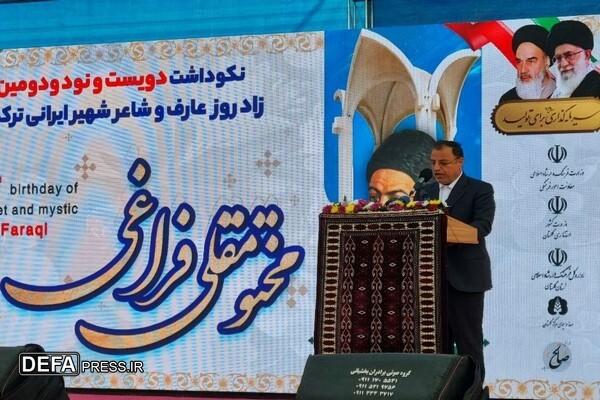 استاندار گلستان:اشعار مختومقلی فراغی آینه‌دار دغدغه‌های وحدت‌طلبانه اوست