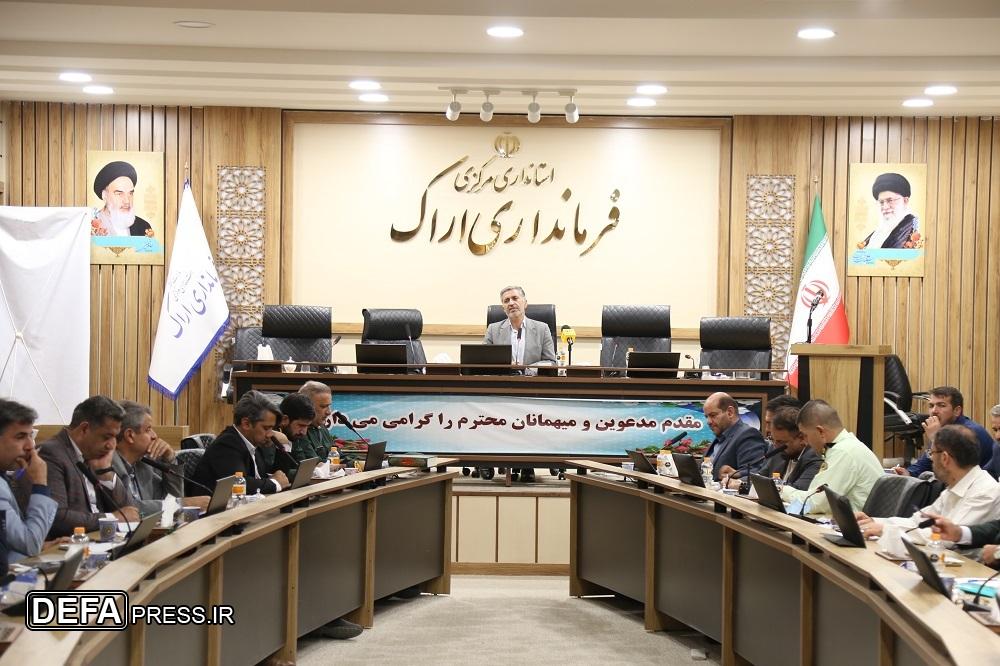 نشست شورای اداری اراک با محوریت بازگشایی مدارس، هفته دفاع مقدس و هفته ناجا