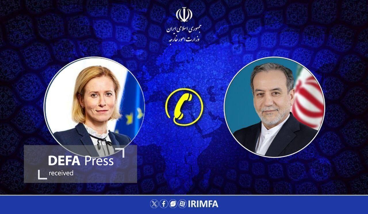 گفت وگوی تلفنی عراقچی و مسئول سیاست خارجی اتحادیه اروپا